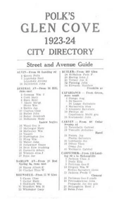 Directories are one of the most useful sources of information about cities and their residents. They provide personal and professional knowledge about a city’s inhabitants as well as information about its local business, civic, social, religious and charitable groups.  The 1923-24 Polk's Glen Cove directory lists local orchard businesses:
Pelusi Deli - corner of First Street and Cedar Swamp Road
Dileggi and Pardo’s butcher shop - Grove Street
Marfioti’s Fruit Store - Grove Street
Maccarone’s Grocery Store - Grove Street
Bianconi Grocery Store - Grove Street
Ice Cream parlor run by Dileggi Sisters - Capobianco Street
Sanfratello Bakery - Capobianco Street